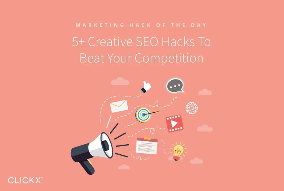 5-Creative-SEO-Hacks-To-Beat-Your-Competition