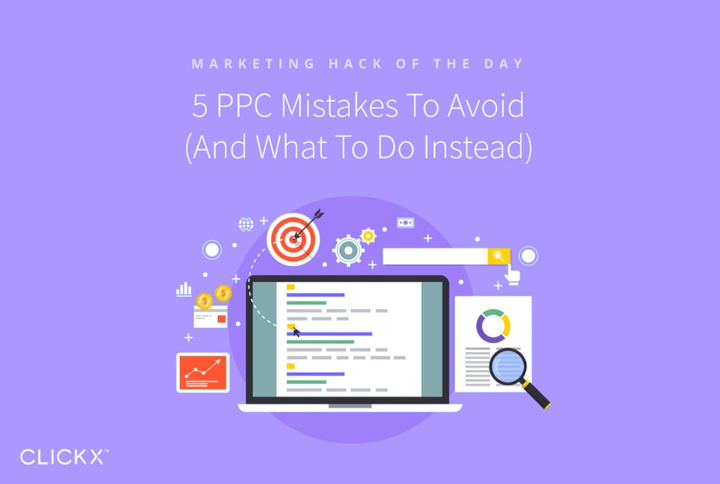 5-PPC-Mistakes-To-Avoid-And-What-To-Do-Instead-1040 × 700