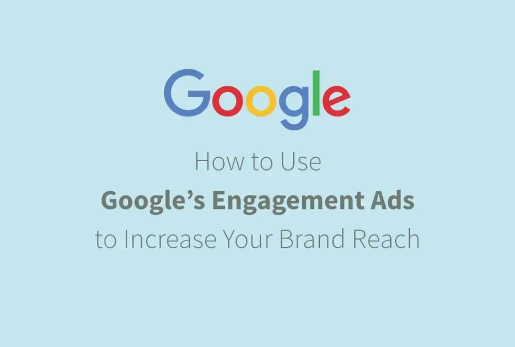 Clickx-Blog-Google Engagement Ads