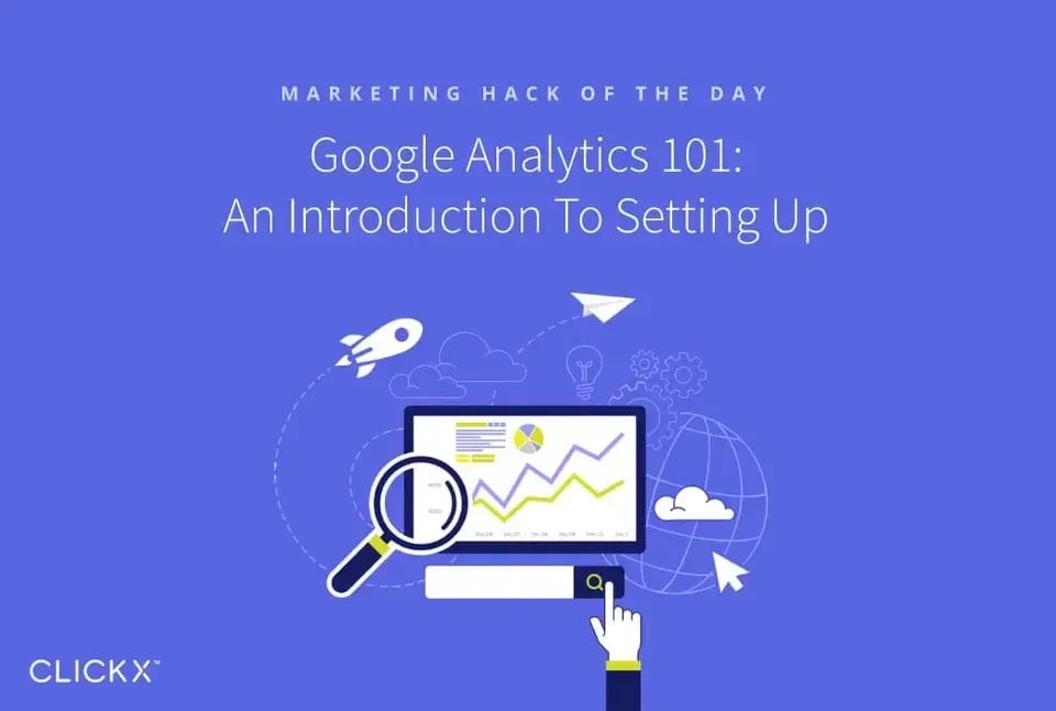 Google-Analytics-101-An-Introduction-To-Setting-Up