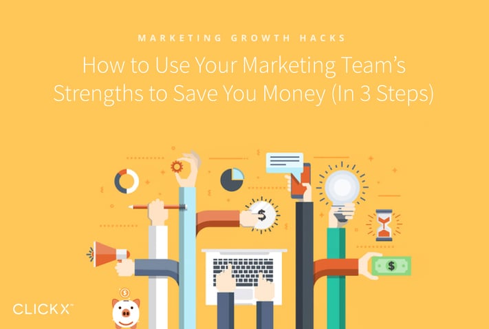 How-to-Use-Your-Marketing-Team’s-Strengths-to-Save-You-Money-In-3-Steps-1040 × 700