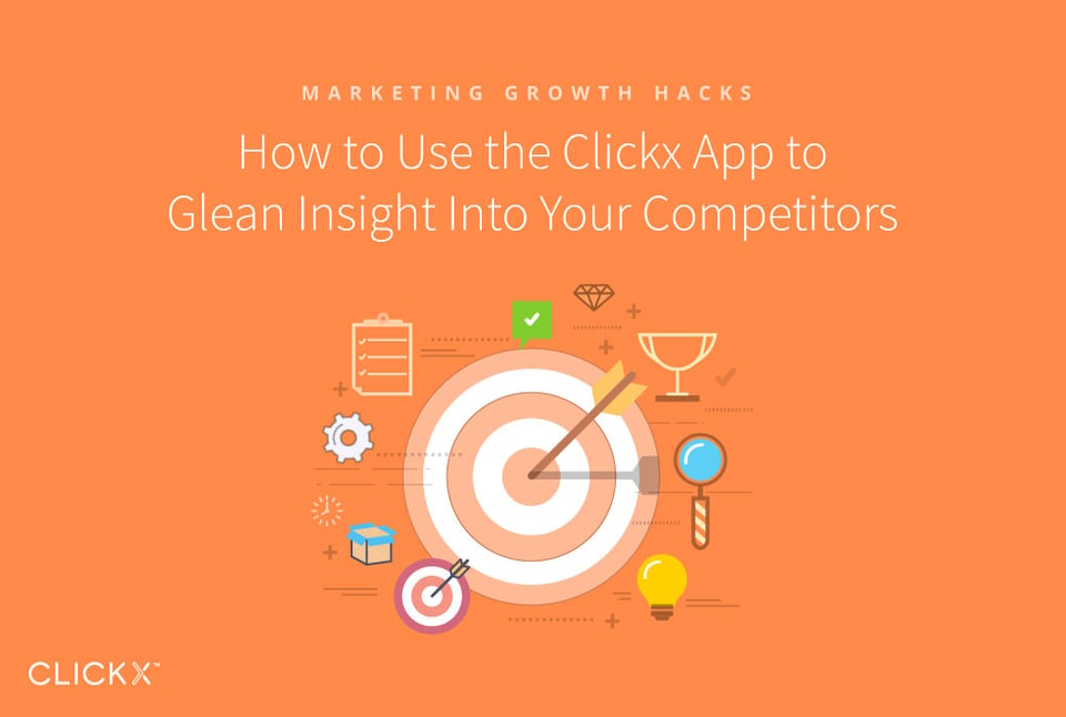 How-to-Use-the-Clickx-App-to-Glean-Insight-Into-Your-Competitors-1040 × 700-B