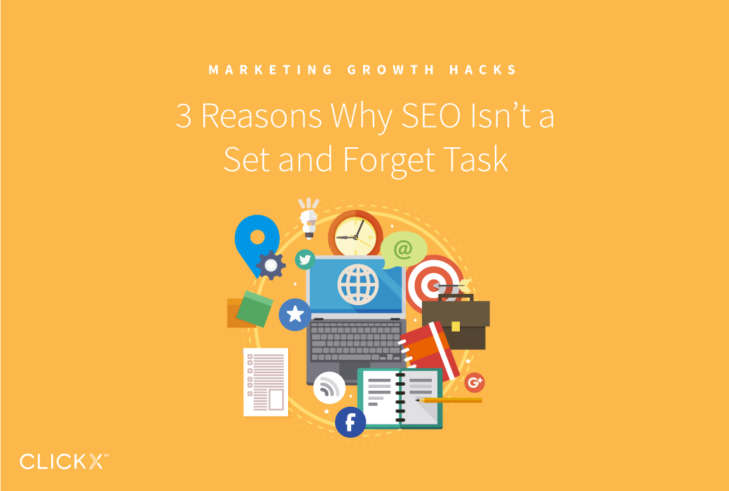 3 Reasons Why SEO Isn’t a Set and Forget Task