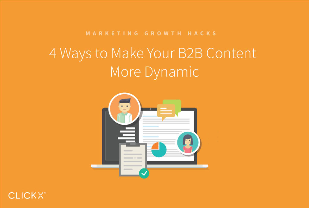 4 Ways to Make Your B2B Content More Dynamic
