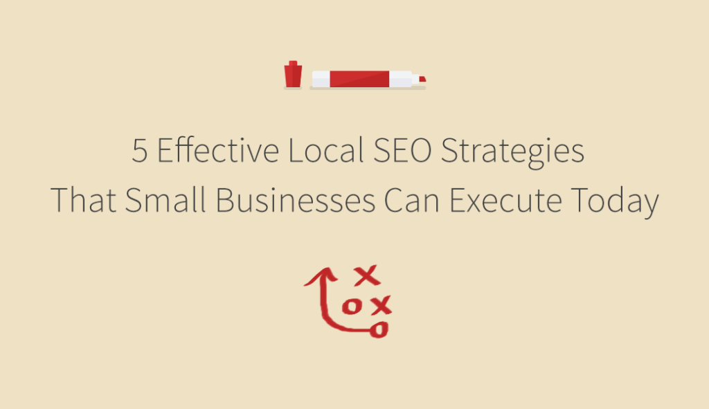 5 effective local SEO strategies for small businesses