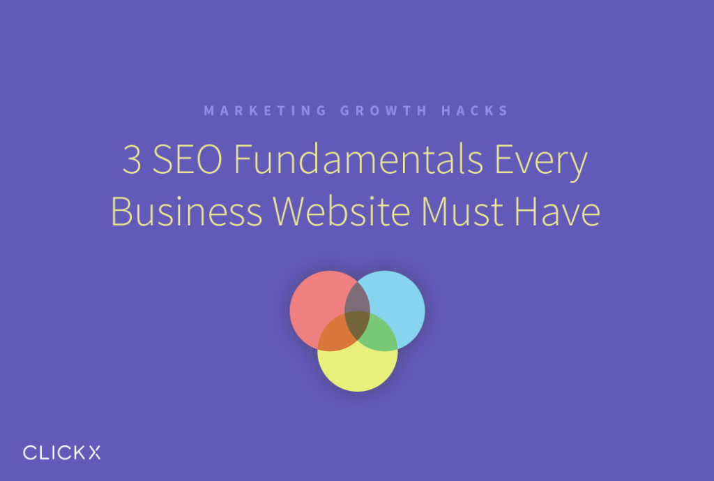 3 SEO Fundamentals Every Business Website Must Have