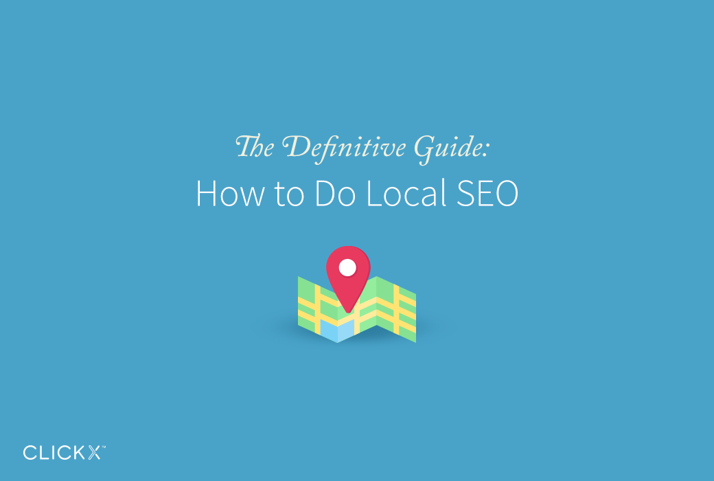 Local SEO Guide from Clickx