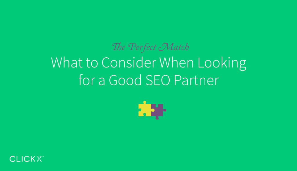 What to consider when looking for a good SEO partner