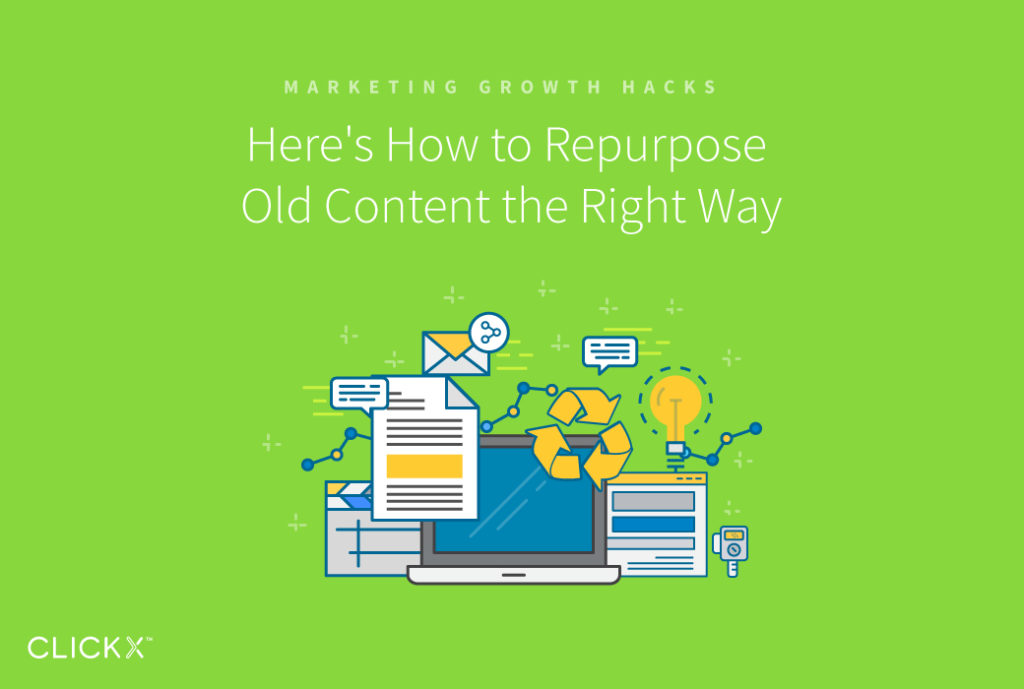 Here's How to Repurpose Old Content the Right Way