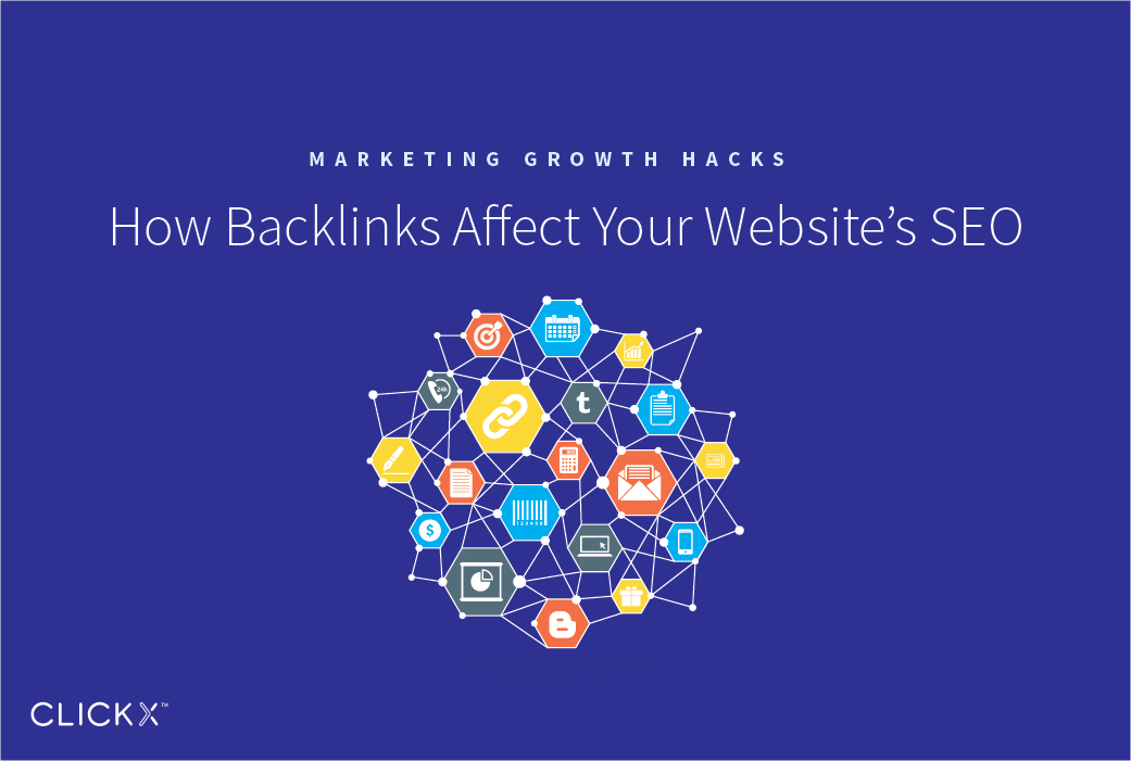 How Backlinks Affect Your Website’s SEO | Clickx