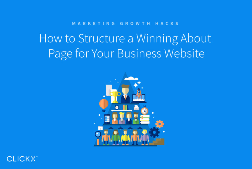 How to Structure a Winning About Page for Your Business Website | Clickx.io