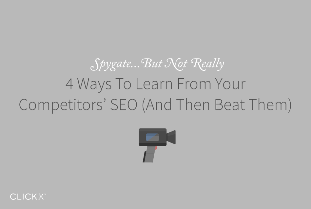 4 Ways to Learn From Your Competitors' SEO and Then Beat Them
