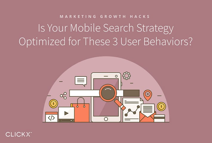 Is-Your-Mobile-Search-Strategy-Optimized-for-These-3-User-Behaviors-1040 × 700-c