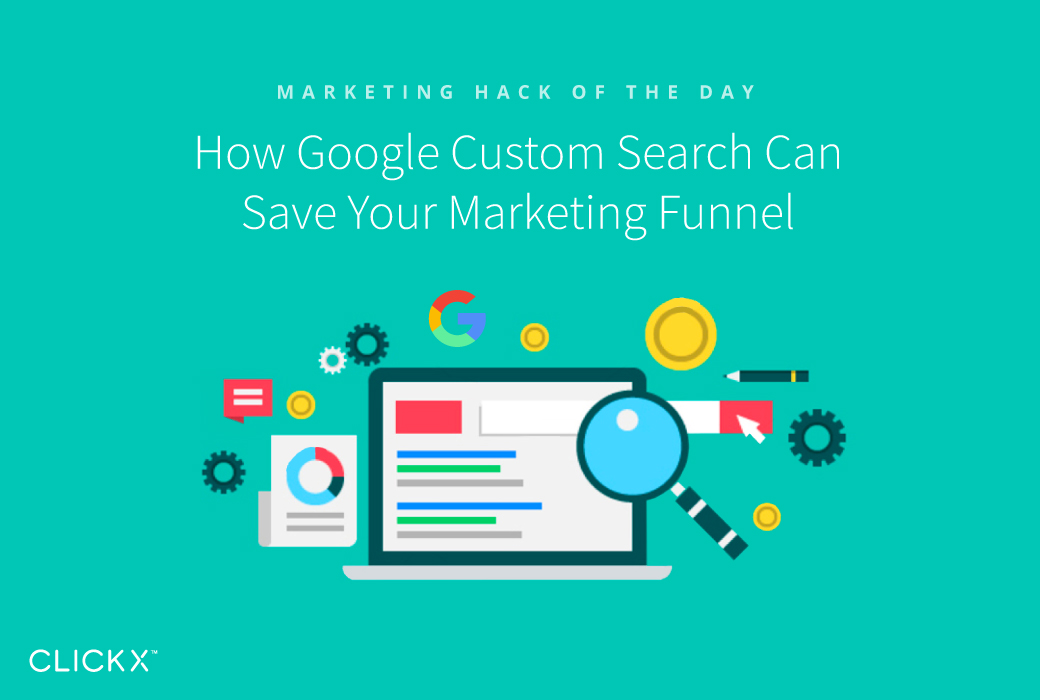 How Google Custom Search Can Save Your Marketing Funnel