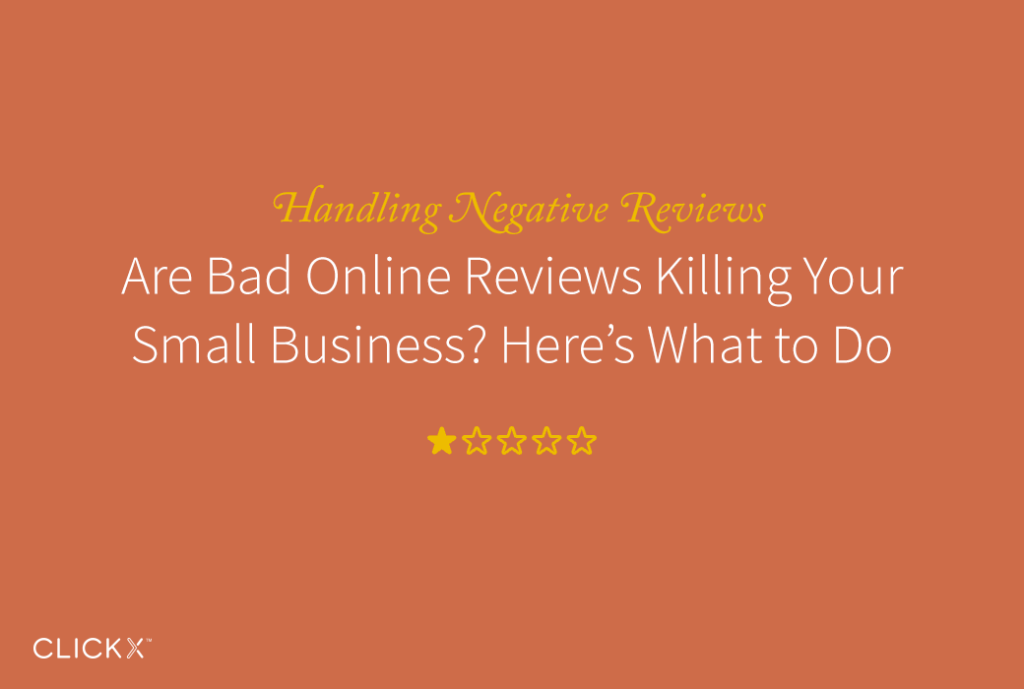 Are Bad Online Reviews Killing Your Small Business? Here’s What to Do