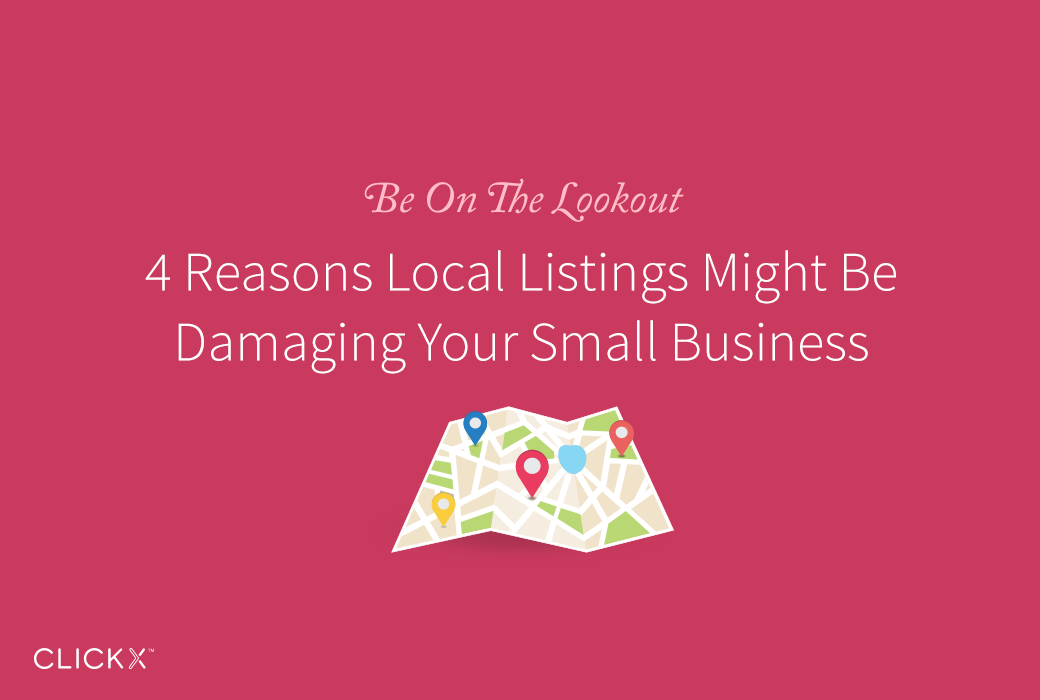 4 Reasons Local Listings Might Be Damaging Your Small Business