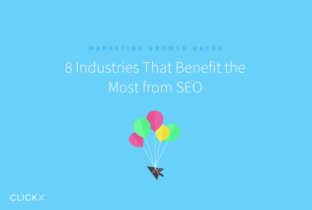 8 Industries That Benefit The Most From SEO