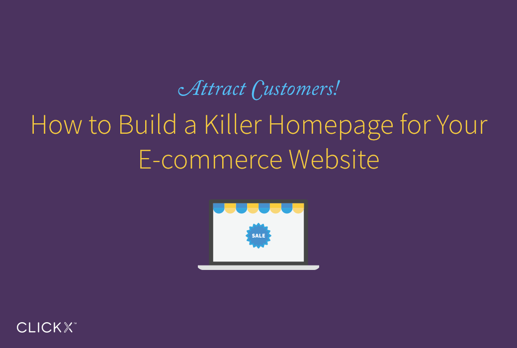 How to Build a Killer Homepage for Your E-commerce Website