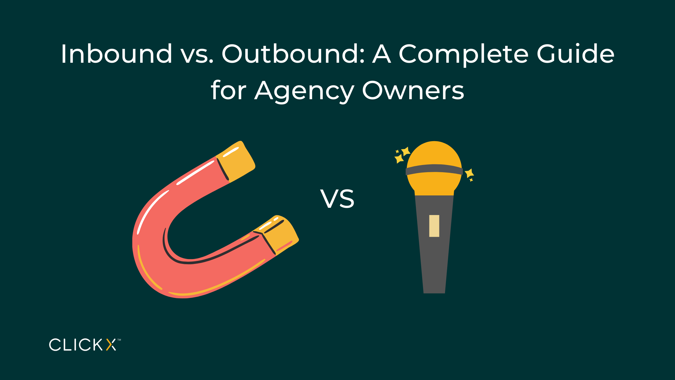 Inbound vs. Outbound: A Complete Guide for Agency Owners