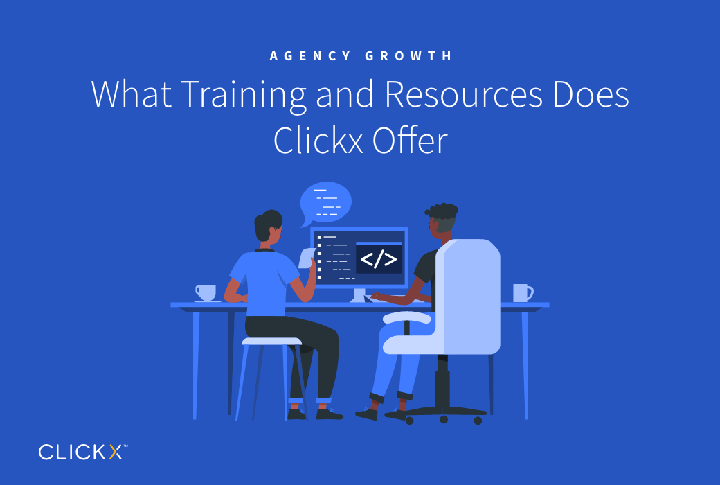What Training and Resources Does Clickx Offer?