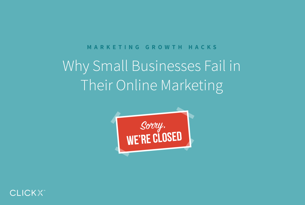 Why Small Businesses Fail in Their Online Marketing