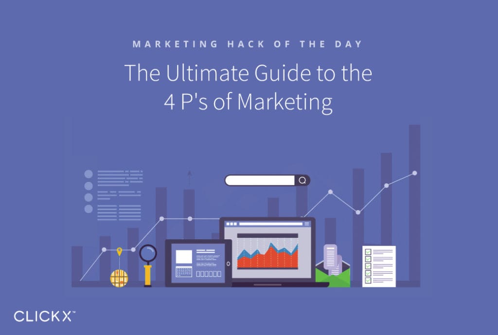 The Ultimate Guide to the 4 P’s of Marketing