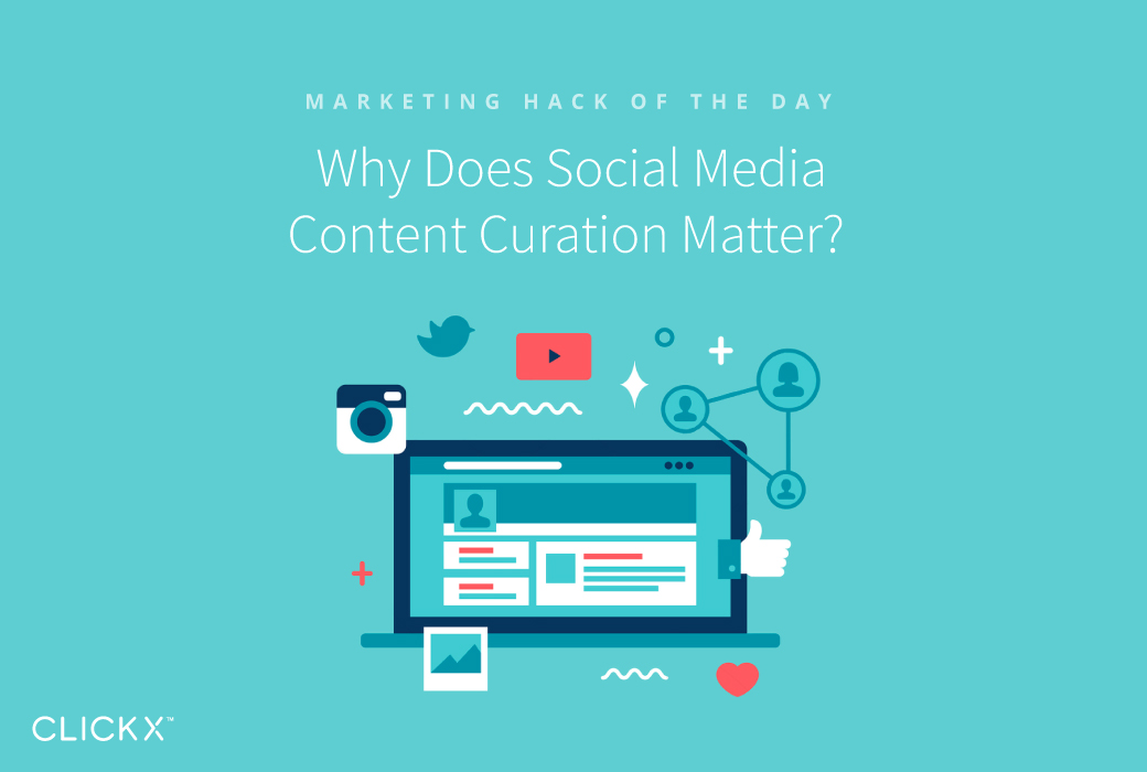 Why Does Social Media Content Curation Matter