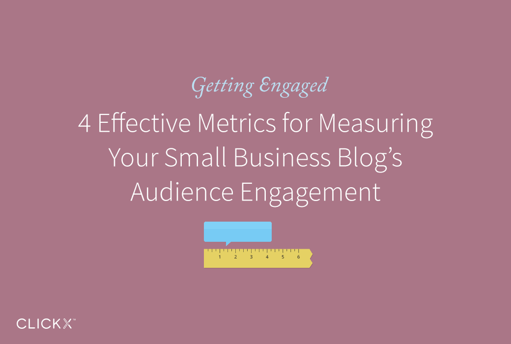 Track Blog Audience Engagement With These 4 Metrics