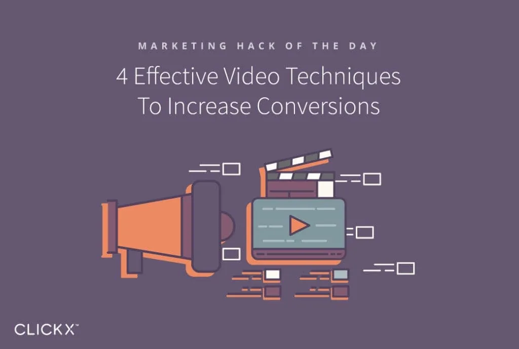 4 Effective Video Techniques To Increase Conversions