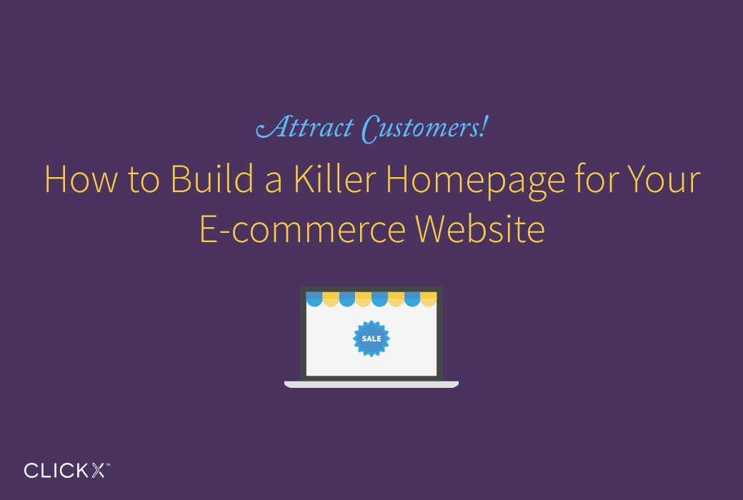 How to Build a Killer Homepage for Your E-commerce Website