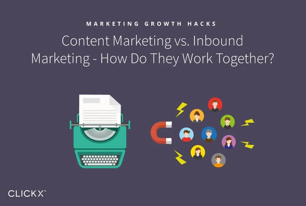 Content Marketing vs. Inbound Marketing: How Do They Work Together?