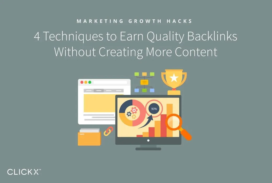 4 Techniques to Earn Quality Backlinks Without Creating More Content