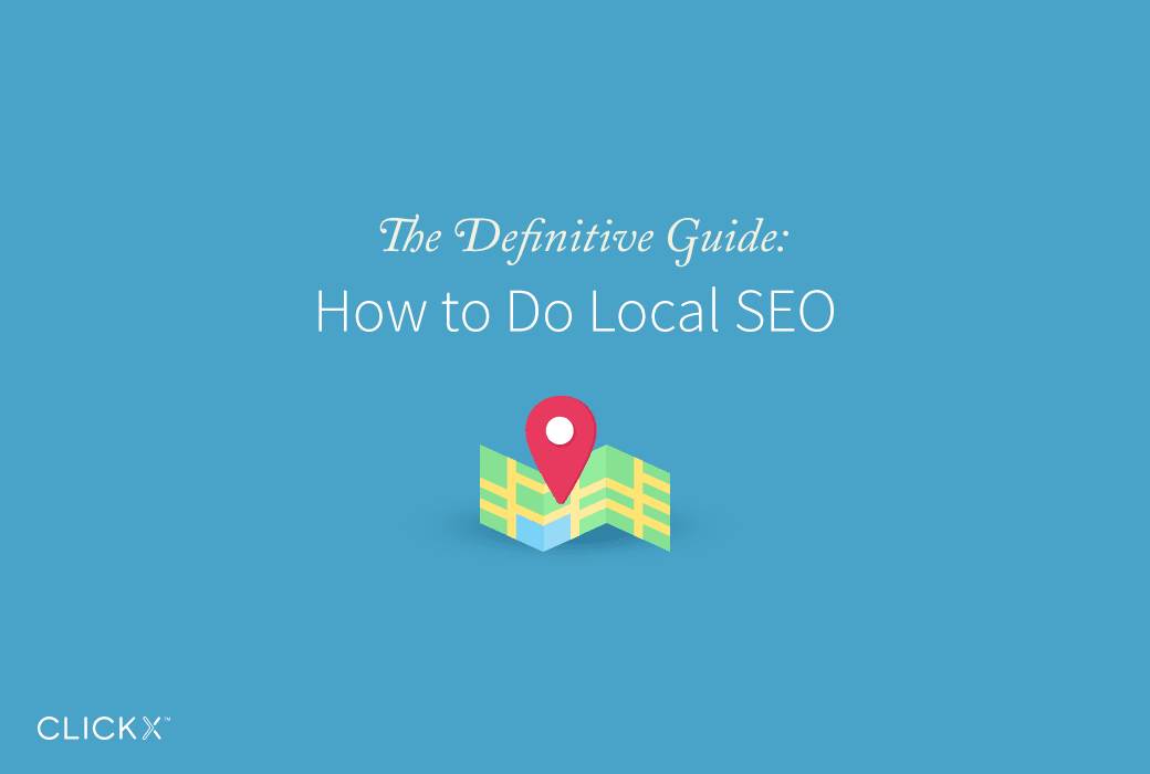 Local SEO: The Definitive Guide