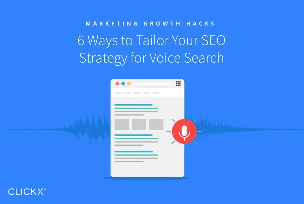 6 Ways to Tailor Your SEO Strategy For Voice Search