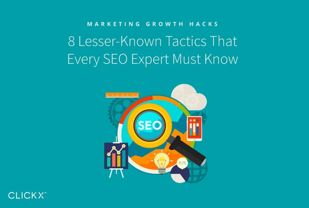 8 Lesser-Known SEO Tactics That Every SEO Expert Must Know