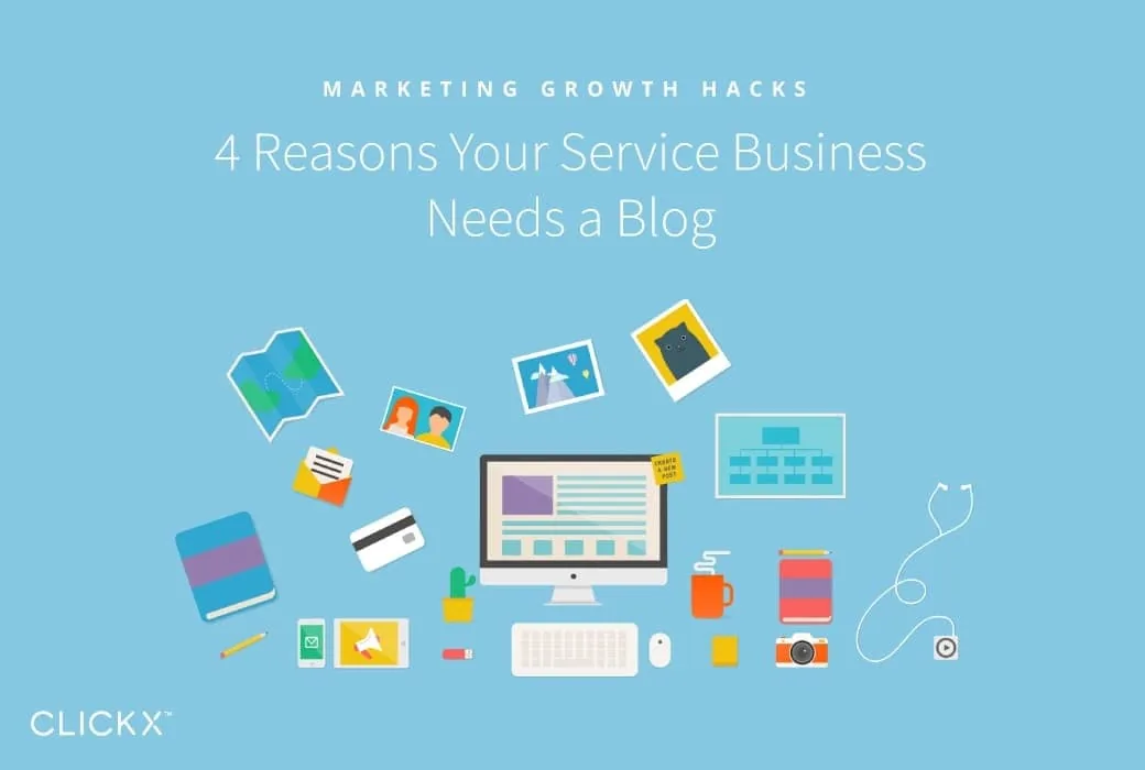 4 Reasons Your Service Business Needs a Blog