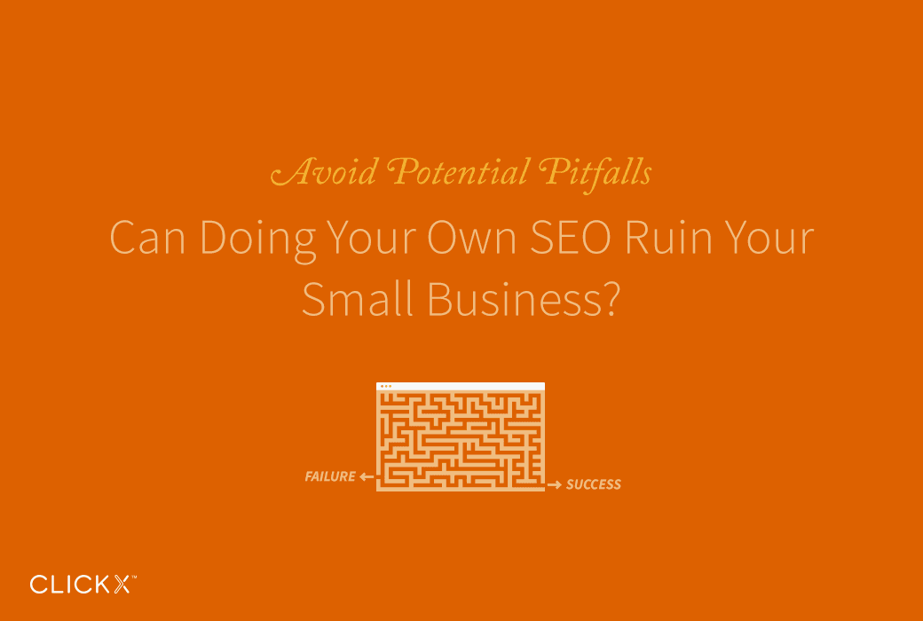 Can Doing Your Own SEO Ruin Your Small Business?