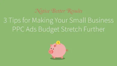 3 Tips for Making Your Small Business PPC Ads Budget Stretch Further