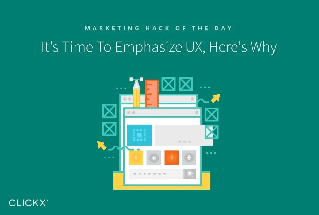It’s Time To Emphasize UX, Here’s Why