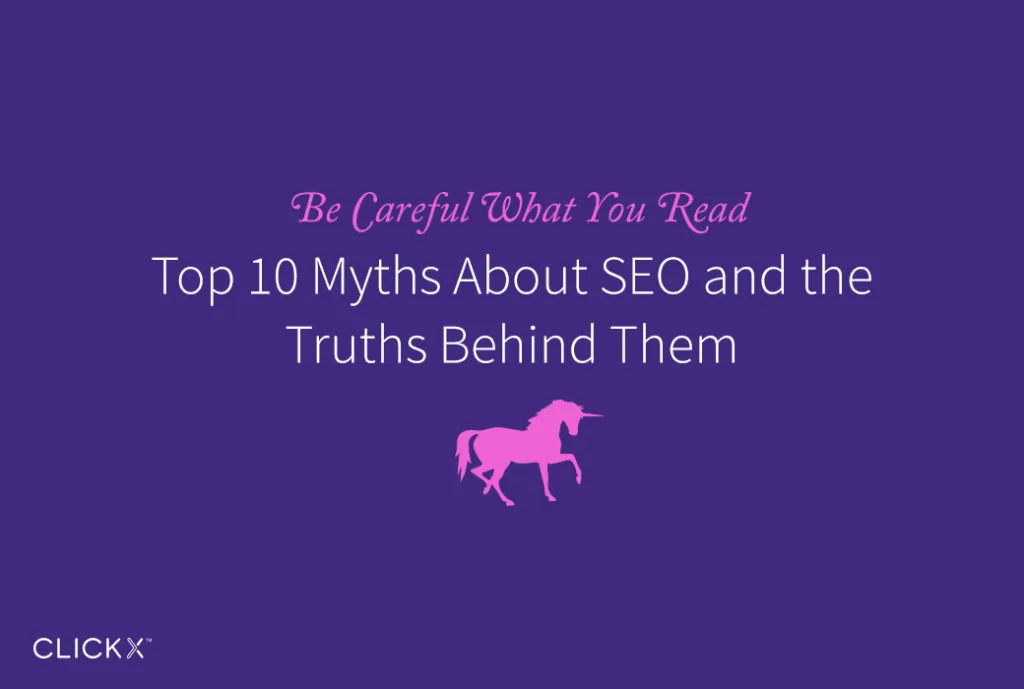 Top 10 Myths About SEO and the Truths Behind Them